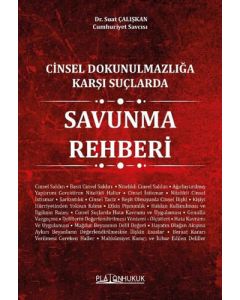 Cinsel Dokunulmazlığa Karşı Suçlarda Savunma Rehberi 