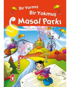 Bir Varmış Bir Yokmuş - Masal Parkı (Fleksi Cilt)