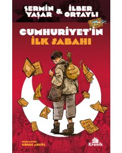 Cumhuriyet'in İlk Sabahı