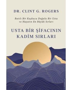 Usta Bir Şifacının Kadim Sırları