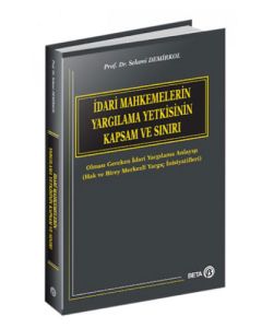  İdari Mahkemelerin Yargılama Yetkisinin Kapsam ve Sınırı