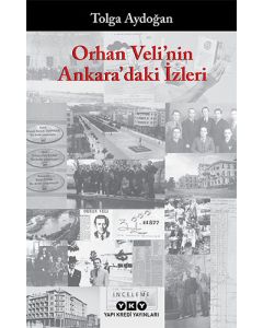 Orhan Veli’nin Ankara’daki İzleri