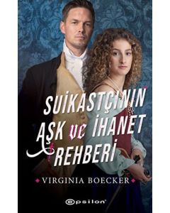 Suikastçının Aşk ve İhanet Rehberi