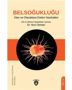 Belsoğukluğu Olan Ve Olacaklara Doktor Nasihatleri