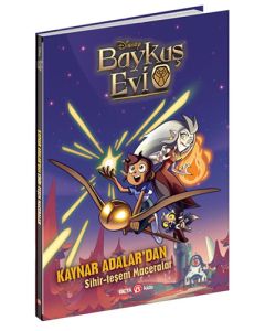 Disney Baykuş Evi Kaynar Adalar’dan Sihir-Teşem Maceralar