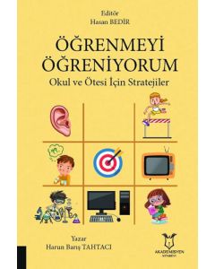 Öğrenmeyi Öğreniyorum - Okul ve Ötesi İçin Stratejiler