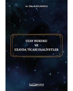 Uzay Hukuku ve Uzayda Ticari Faaliyetler