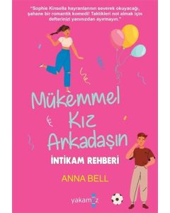 Mükemmel Kız Arkadaşın İntikam Rehberi