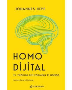 Homo Dijital - 21. Yüzyılda Bizi Zorlayan 21 Nevroz