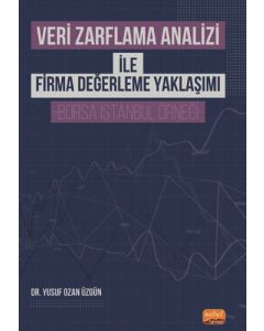 Veri Zarflama Analizi ile Firma Değerleme Yaklaşımı - Borsa İstanbul Örneği