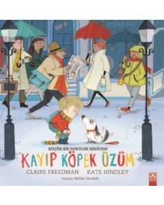 Kayıp Köpek Üzüm 1 - Küçük Bir Dostluk Hikayesi