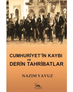 Cumhuriyet'in Kaybı ve Derin Tahribatlar
