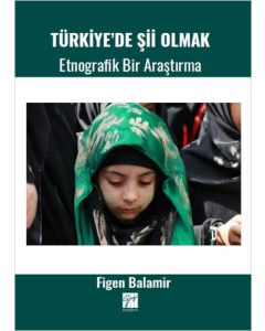 Türkiye' de Şii Olmak - Etnografik Bir Araştırma
