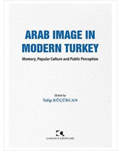 Arab Image In Modern Turkey