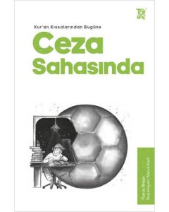 Kur'an Kıssalarından Bugüne Ceza Sahasında