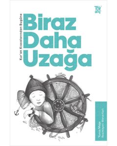 Biraz Daha Uzağa