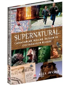 Supernatural- Canavarlar,Ruhlar,İblisler ve Gulyabaniler Rehberi