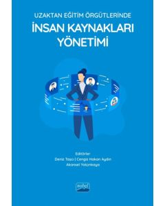 Uzaktan Eğitim Örgütlerinde İnsan Kaynakları Yönetimi