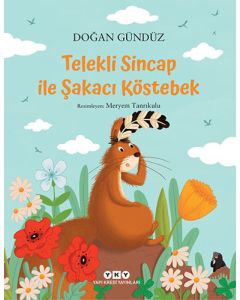Telekli Sincap ile Şakacı Köstebek