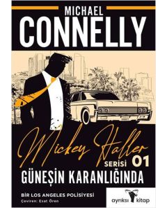 Mickey Haller Serisi 1 - Güneşin Karanlığında
