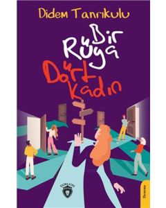 Bir Rüya Dört Kadın
