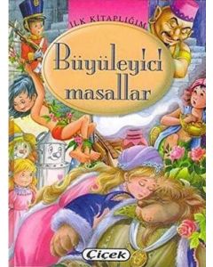 İlk Kitaplığım - Büyüleyici Masallar (Ciltli)
