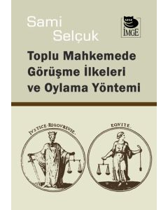 Toplu Mahkemede Görüşme İlkeleri ve Oylama Yöntemi