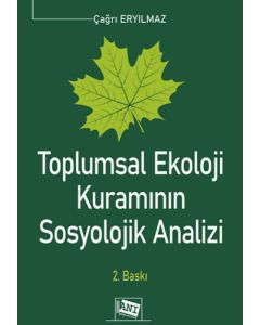 Toplumsal Ekoloji Kuramının Sosyolojik Analizi