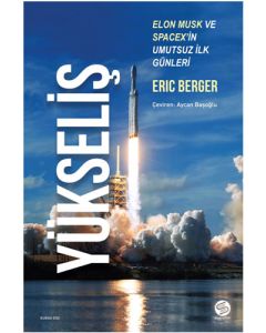 Yükseliş - Elon Musk ve Spacex'in Umutsuz İlk Günleri