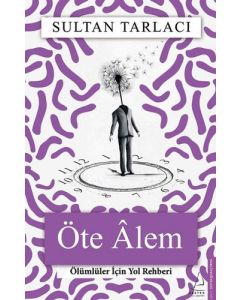 Öte Alem - Ölümlüler İçin Yol Rehberi