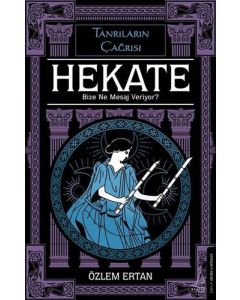 Hekate - Bize Ne Mesaj Veriyor? Tanrıların Çağrısı