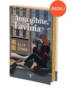 Ama Gitme Lavinia  (Ciltli - İmzalı)