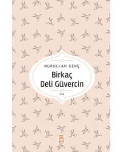 Birkaç Deli Güvercin