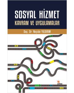 Sosyal Hizmet Kavram ve Uygulamalar