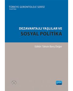 Dezavantajlı Yaşlılar ve Sosyal Politika