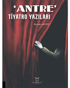 'Antre' Tiyatro Yazıları