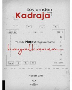 Söylemden Kadraja Yeni Bir Nurcu Oluşum Olarak “Hayalhanem”