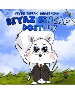 Beyaz Sincap - Dostluk