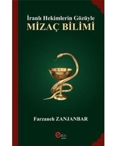 İranlı Hekimlerin Gözüyle Mizaç Bilimi
