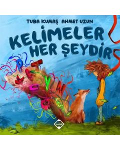 Kelimeler Her Şeydir