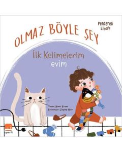 Olmaz Böyle Şey - İlk Kelimelerim Evim