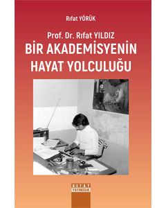 Prof. Dr. Rıfat Yıldız: Bir Akademisyenin Hayat Yolculuğu