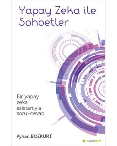 Yapay Zeka İle Sohbetler