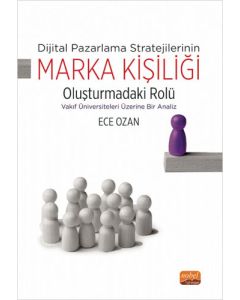 Dijital Pazarlama Stratejilerinin Marka Kişiliği Oluşturmadaki Rolü