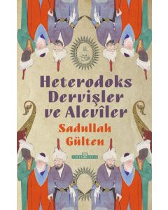 Heterodoks Dervişler ve Alevîler