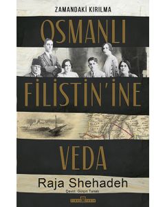 Osmanlı Filistin’ine Veda