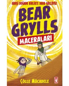 Bear Grylls Maceraları - Çölle Mücadele 