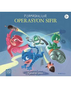 Pijamaskeliler - Operasyon Sıfır