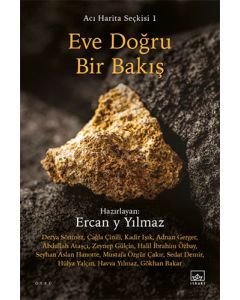  Eve Doğru Bir Bakış