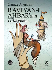 Raviyan-ı Ahbar’dan Hikayeler